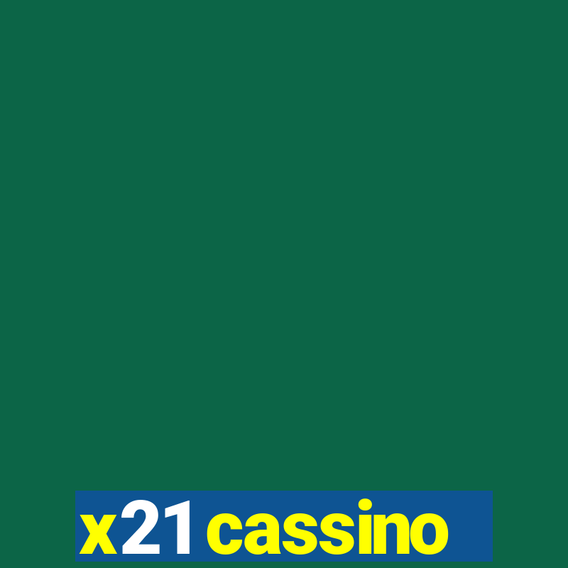 x21 cassino